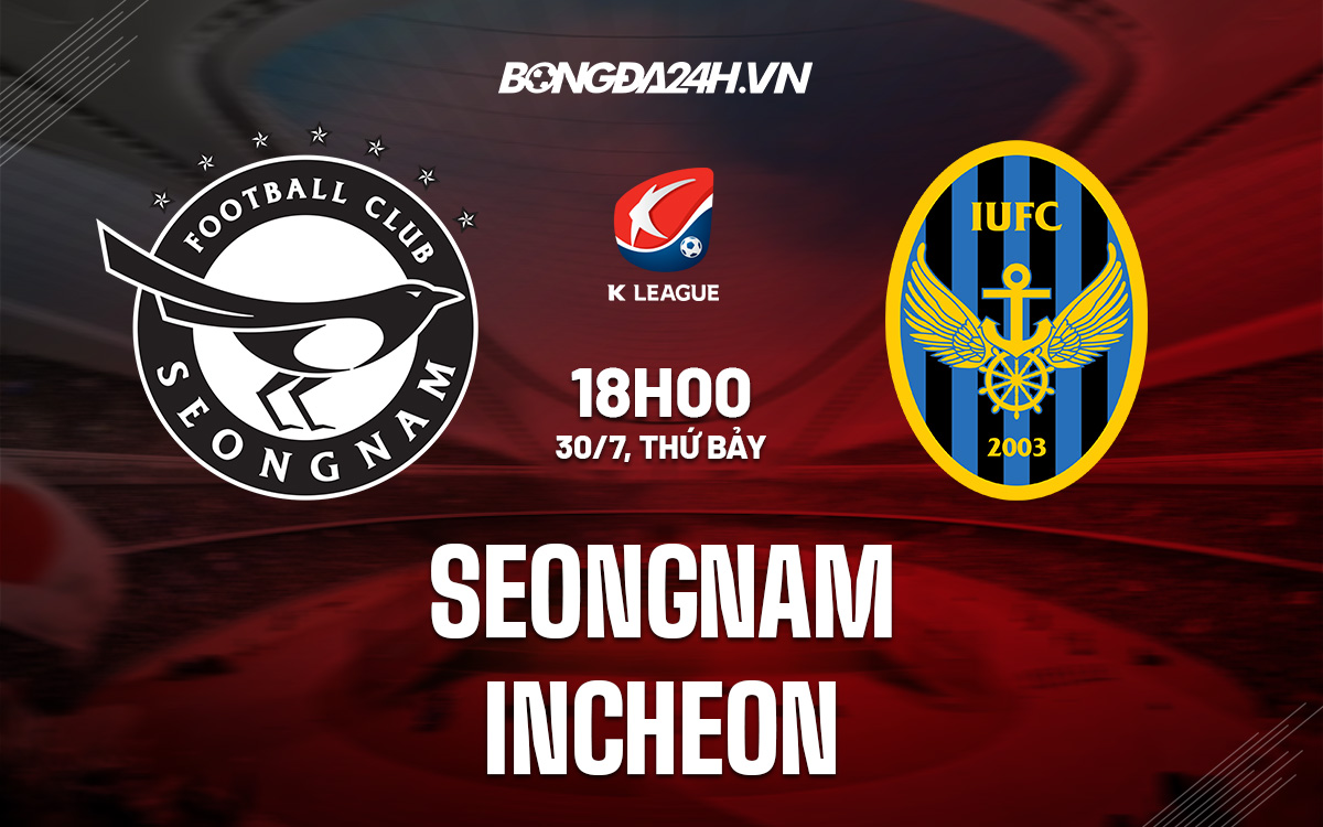 Seongnam vs Incheon Seongnam vs Incheon