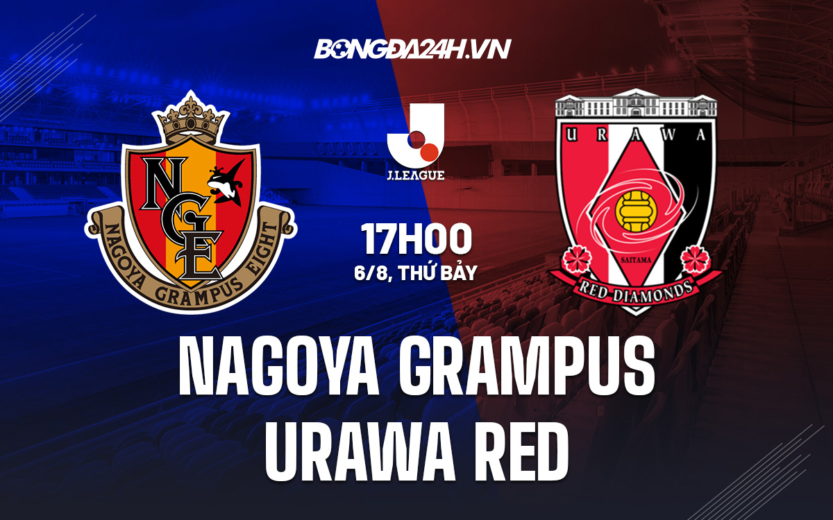 Nagoya Grampus vs Urawa Red