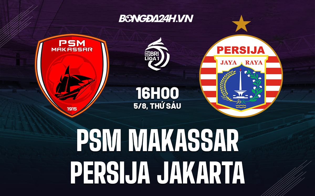 PSM Makassar vs Persija Jakarta PSM Makassar vs Persija Jakarta