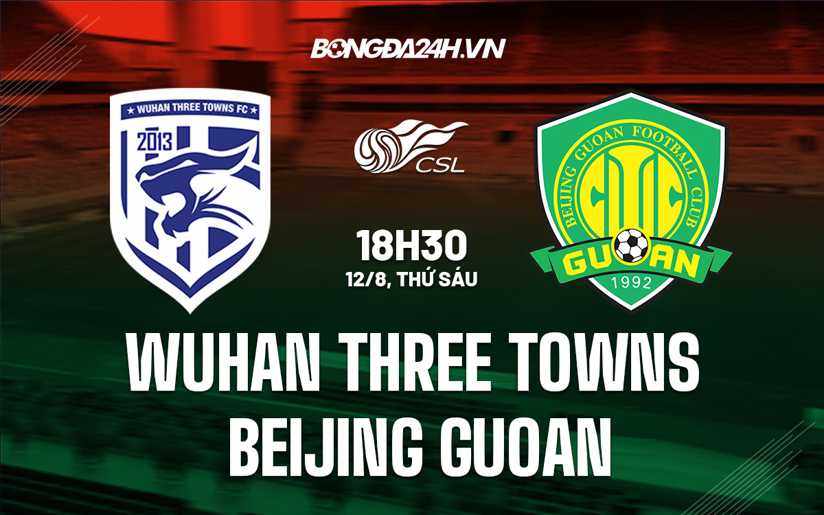 Wuhan Three Towns vs Beijing Guoan 