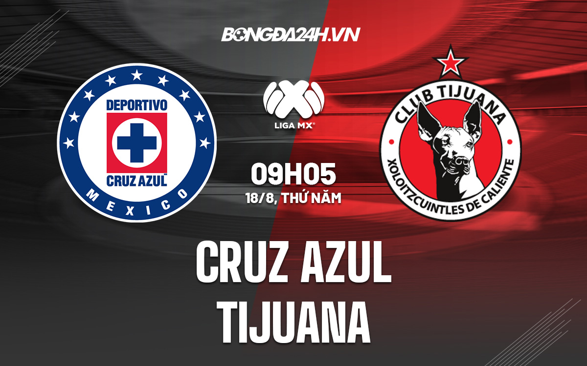 Cruz Azul vs Tijuana Cruz Azul vs Tijuana