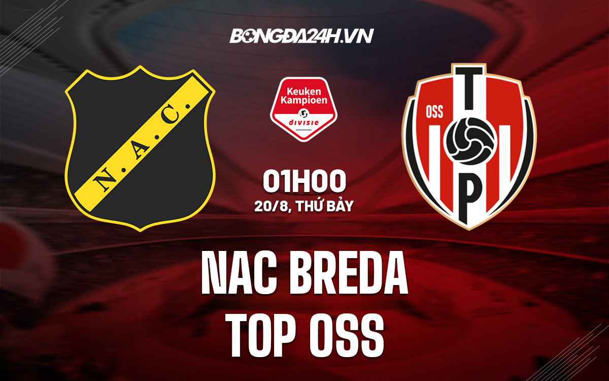 Nhận định, dự đoán NAC Breda vs TOP Oss 1h00 ngày 20/8 (Hạng 2 Hà Lan 2022/23) nac breda