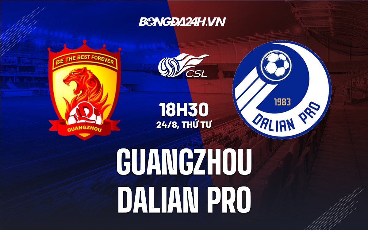 Guangzhou vs Dalian Pro