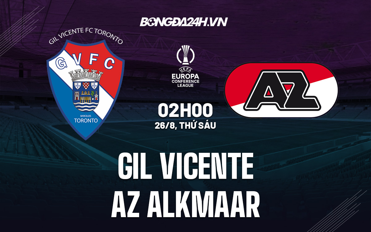 Gil Vicente vs AZ Alkmaar Gil Vicente vs AZ Alkmaar