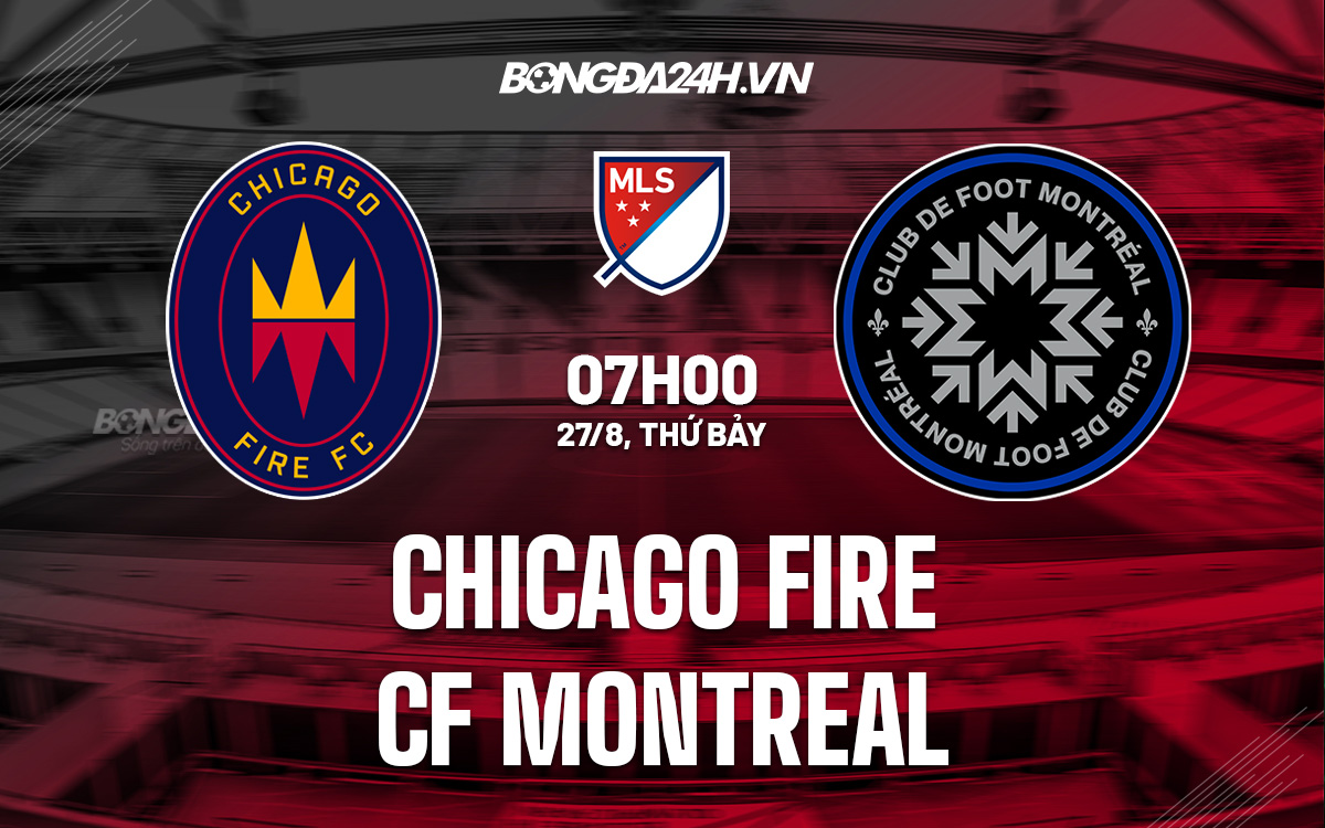 Chicago Fire vs CF Montreal Chicago Fire vs CF Montreal