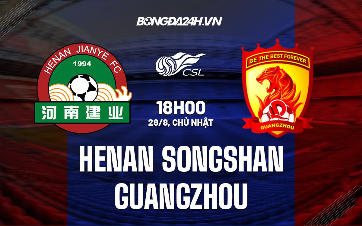 Henan Songshan vs Guangzhou City Henan Songshan vs Guangzhou City