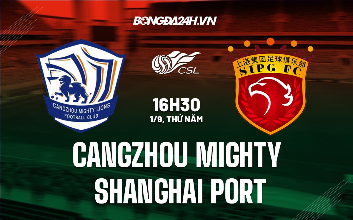 Cangzhou Mighty vs Shanghai Port