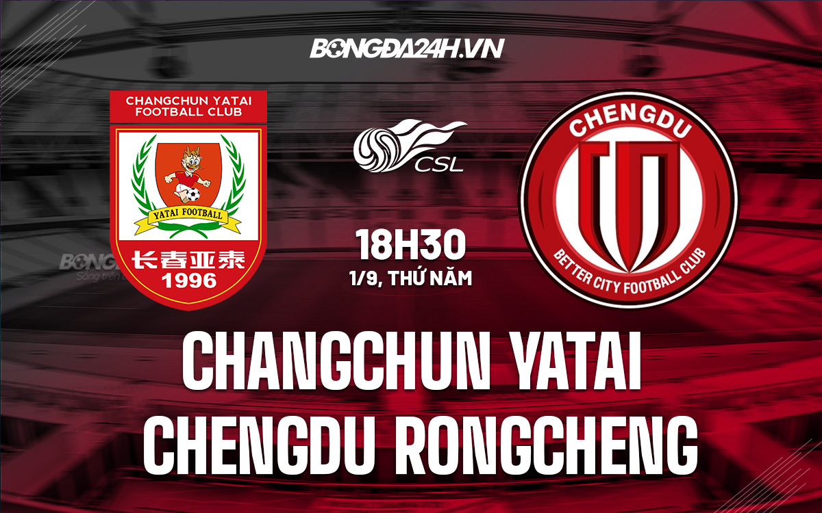 Changchun Yatai vs Chengdu Rongcheng
