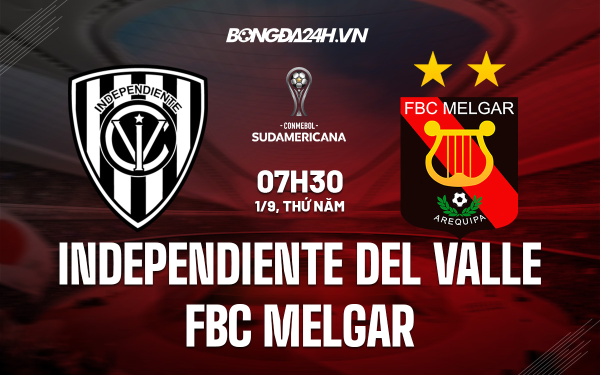 Independiente del Valle vs FBC Melgar Independiente del Valle vs FBC Melgar
