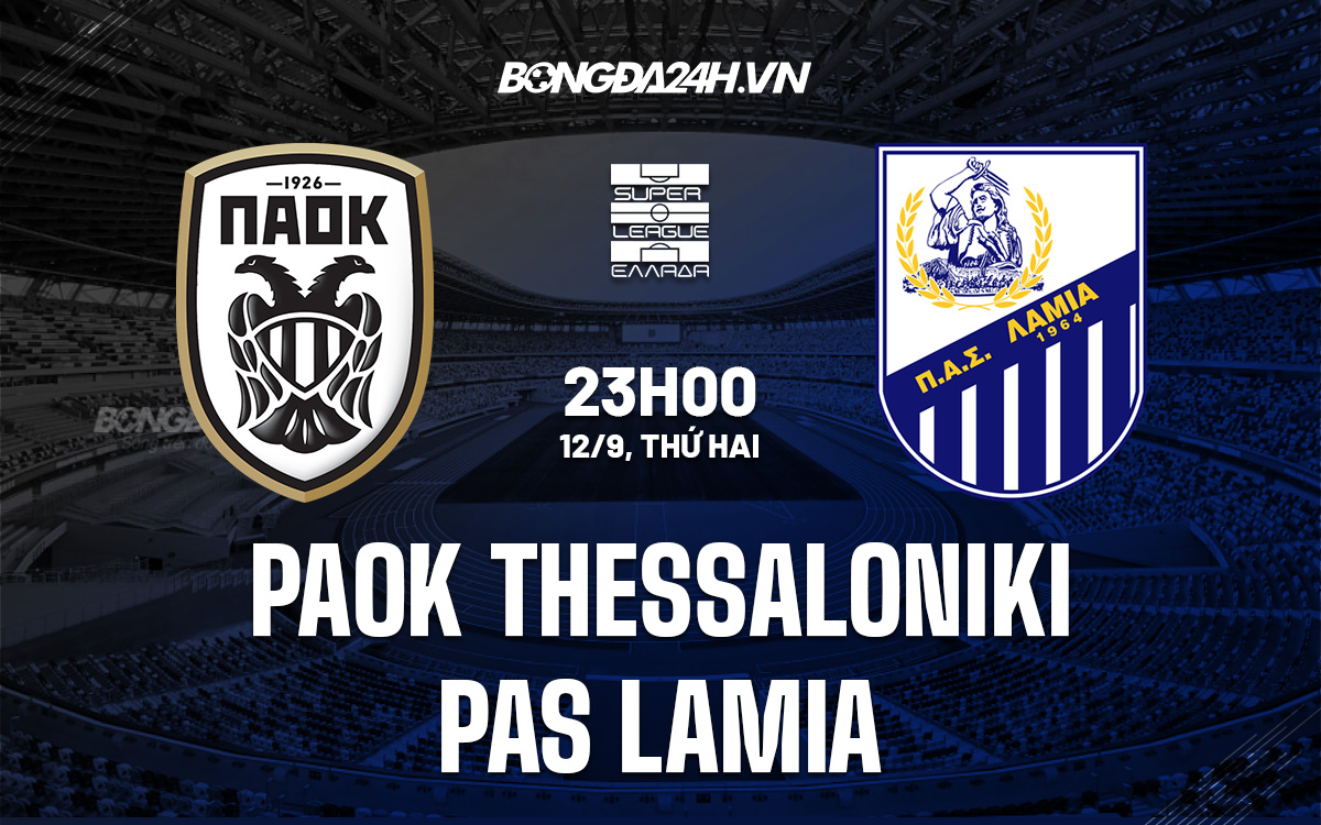 PAOK Thessaloniki vs PAS Lamia