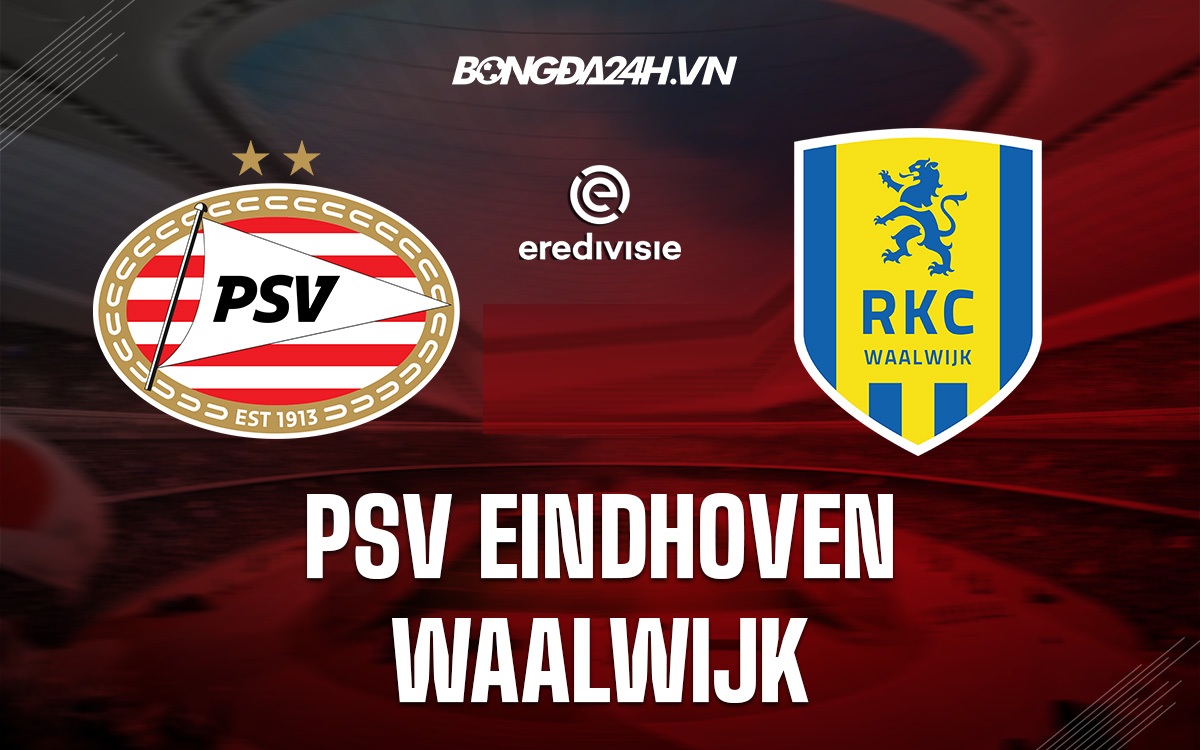 PSV Eindhoven vs Waalwijk