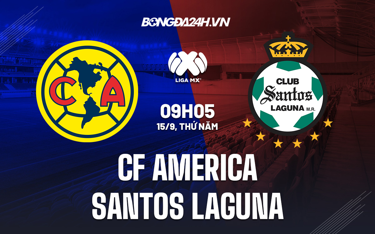 Soi kèo CF America vs Santos Laguna VĐQG Mexico 2022/23