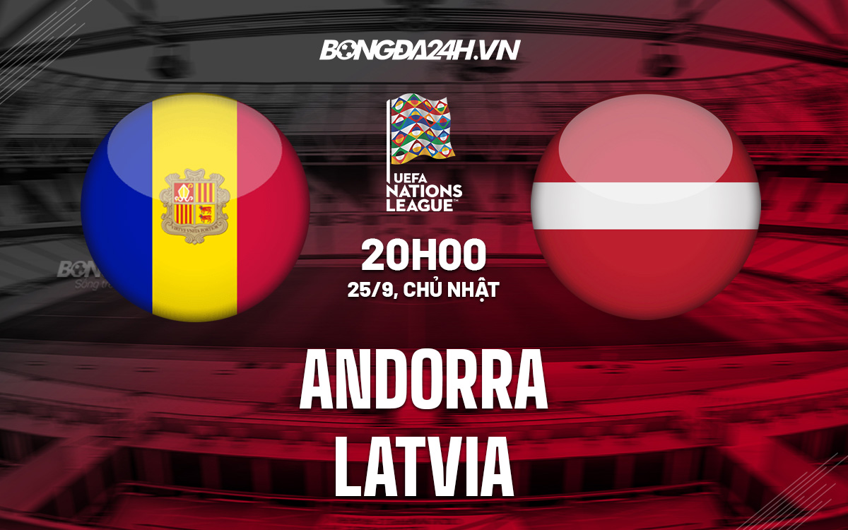 Andorra vs Latvia Andorra vs Latvia