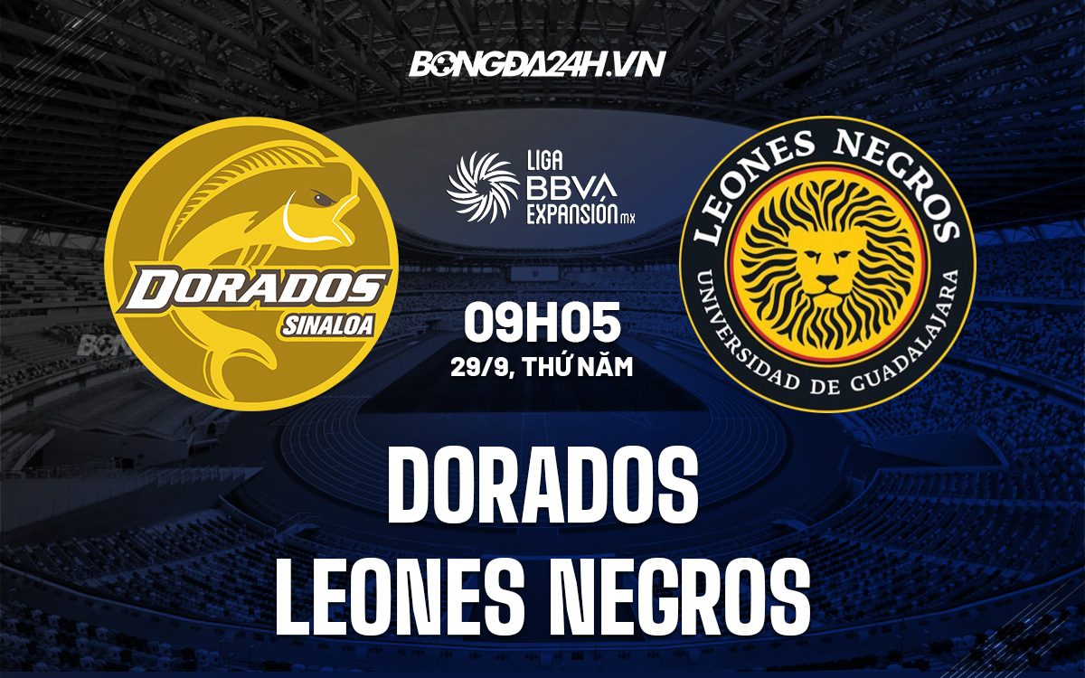 Nhận định soi kèo Dorados vs Leones Negros Hạng 2 Mexico 2022/23