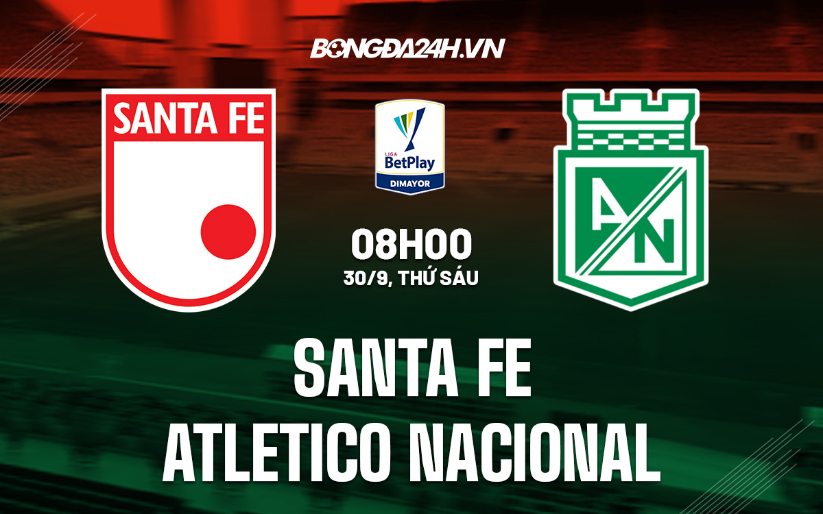 Santa Fe vs Atletico Nacional