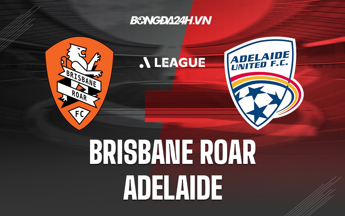 Brisbane Roar vs Adelaide