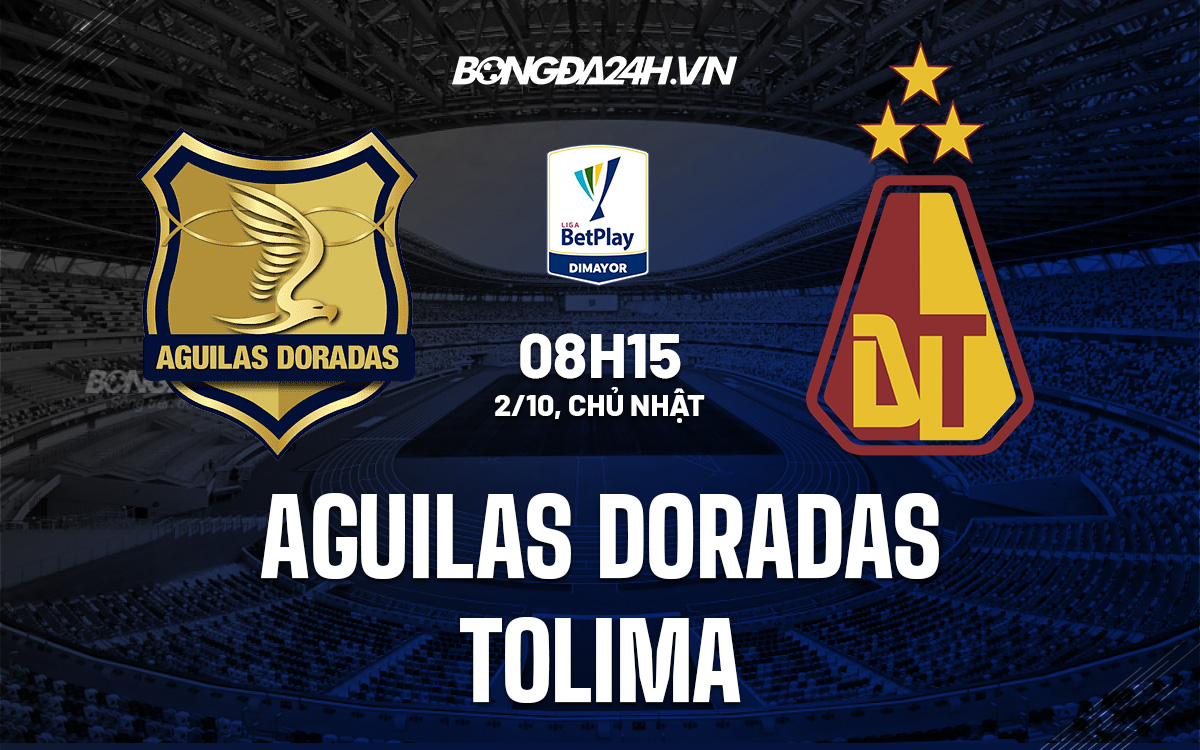 Soi kèo Aguilas Doradas vs Tolima VĐQG Colombia 2022