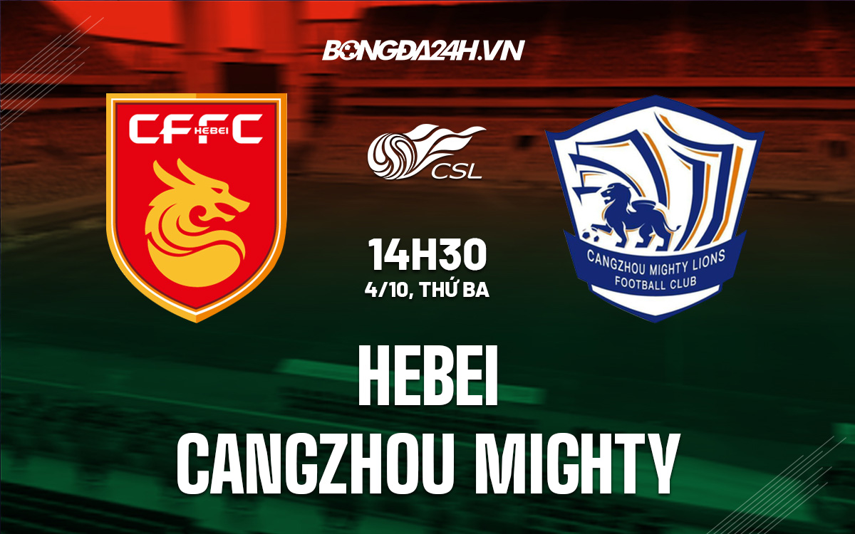 Hebei vs Cangzhou Mighty Hebei vs Cangzhou Mighty