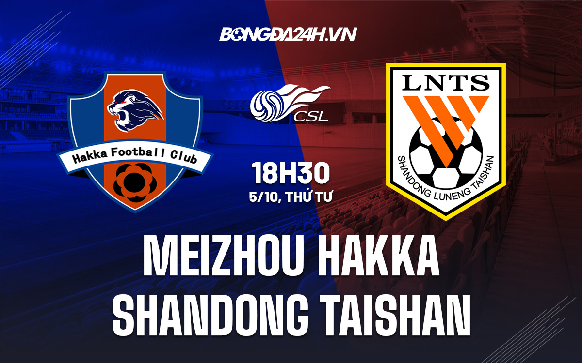 Meizhou Hakka vs Shandong Taishan