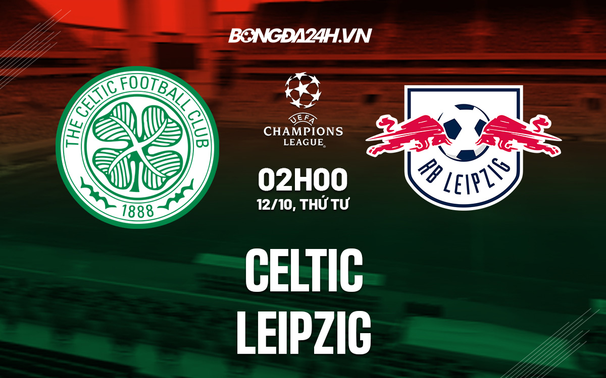 Celtic vs Leipzig Celtic vs Leipzig
