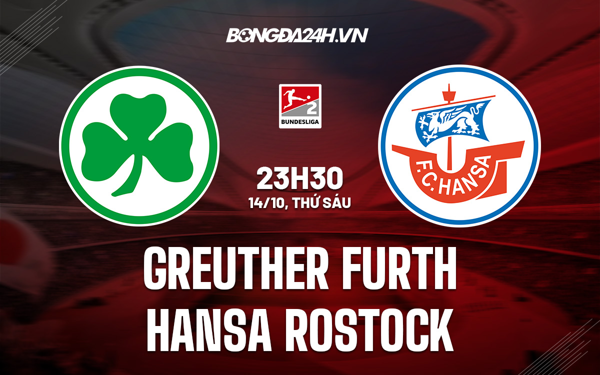 Greuther Furth vs Hansa Rostock Greuther Furth vs Hansa Rostock