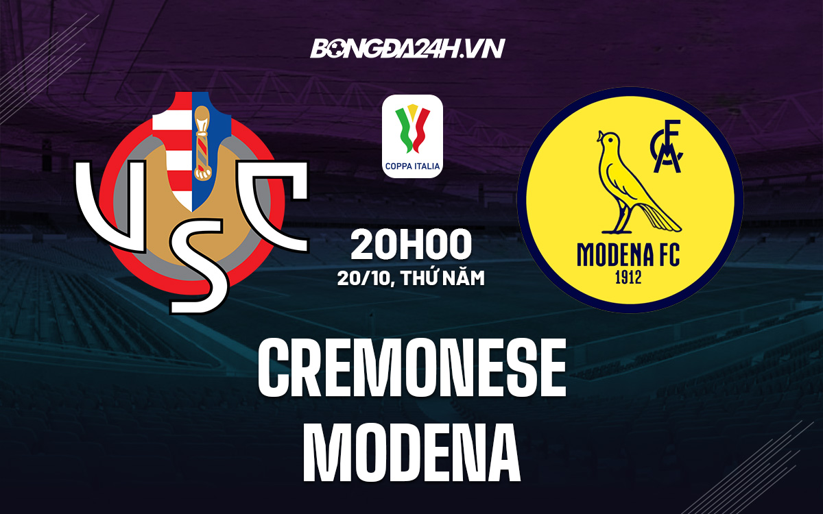 Nhận định - soi kèo Cremonese vs Modena Cúp QG Italia 2022