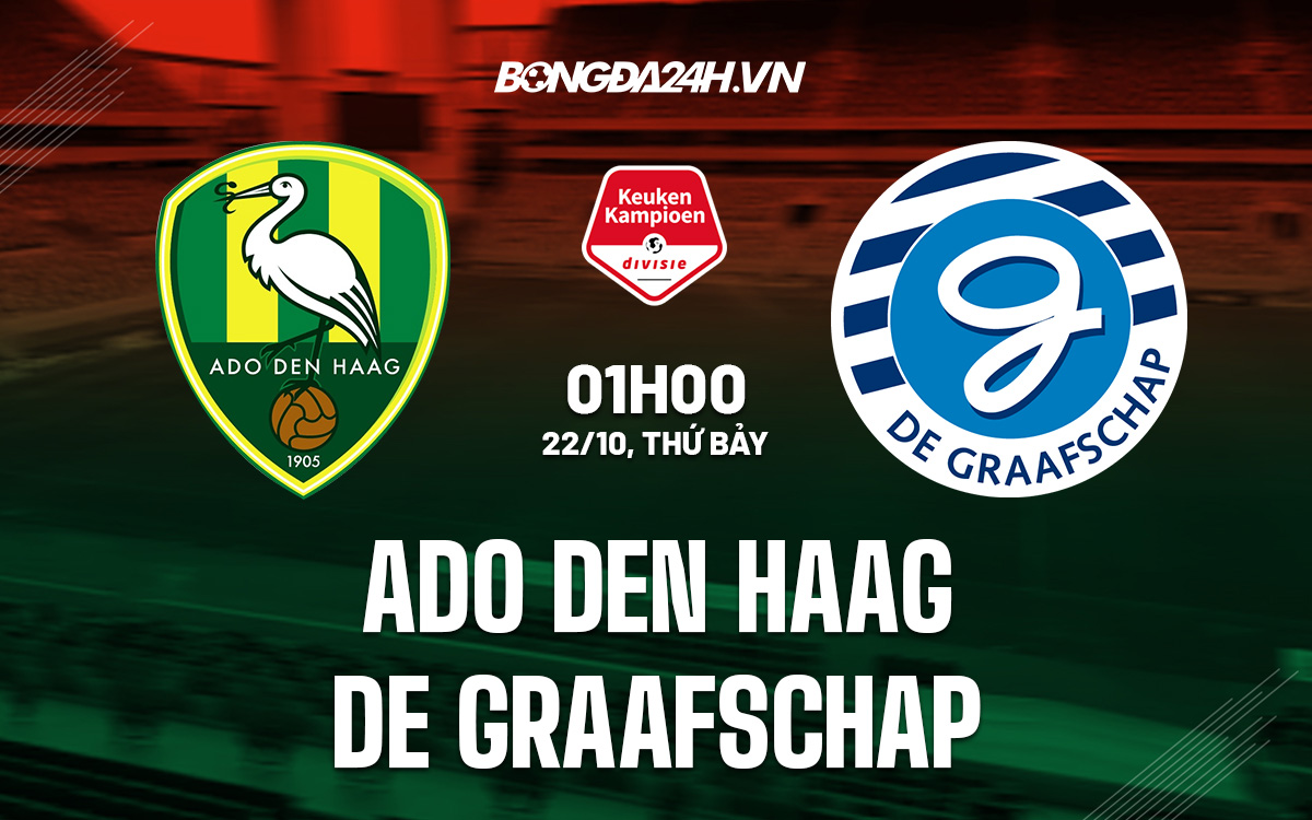 Soi Kèo Ado Den Haag Vs De Graafschap Hạng 2 Hà Lan 2022/23
