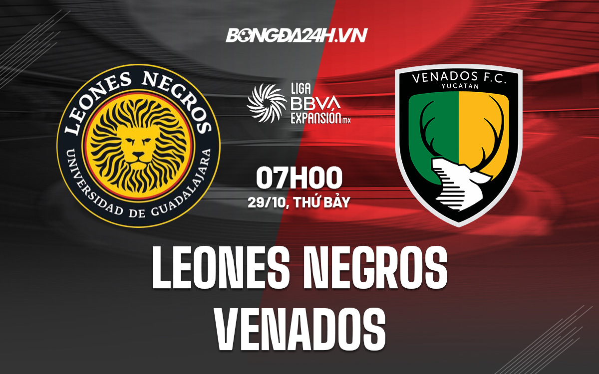 Soi kèo Leones Negros vs Venados Hạng 2 Mexico 2022/23