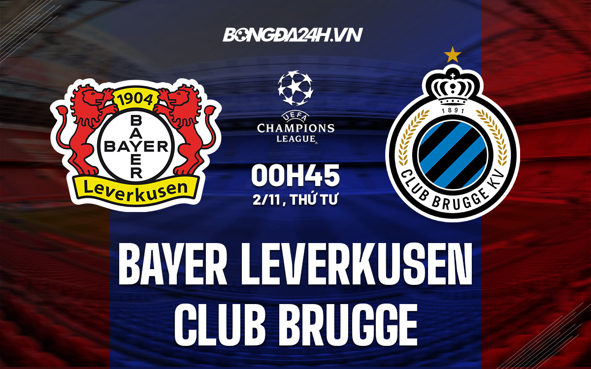 Nhận định - soi kèo Leverkusen vs Club Brugge cúp C1 hôm nay