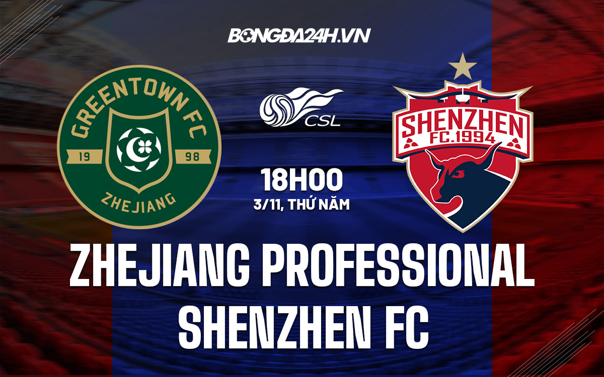 Zhejiang Professional vs Shenzhen FC Zhejiang Professional vs Shenzhen FC