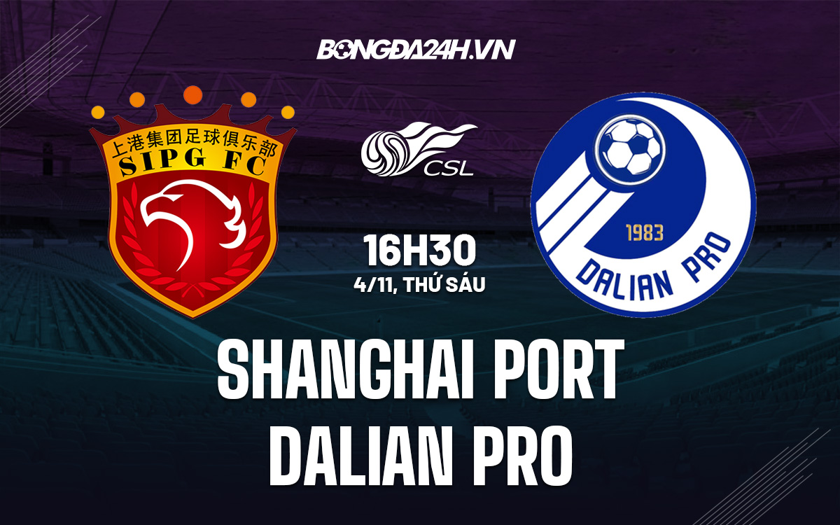 Shanghai Port vs Dalian Pro