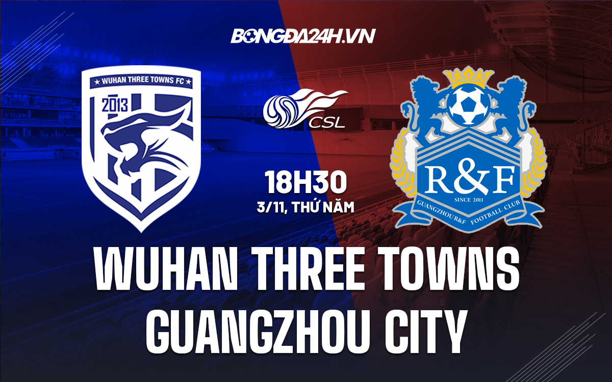 Wuhan Three Towns vs Guangzhou City