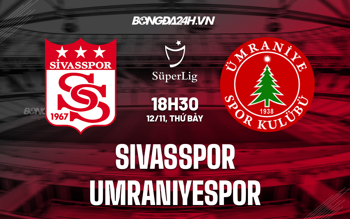 Sivasspor vs Umraniyespor Sivasspor vs Umraniyespor
