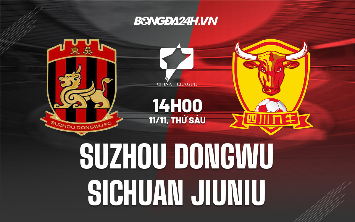 Suzhou Dongwu vs Sichuan Jiuniu