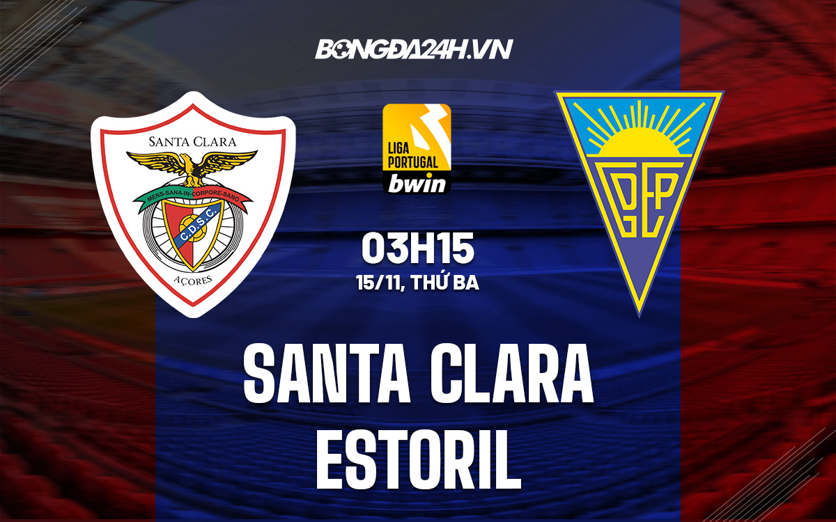 Santa Clara vs Estoril Santa Clara vs Estoril