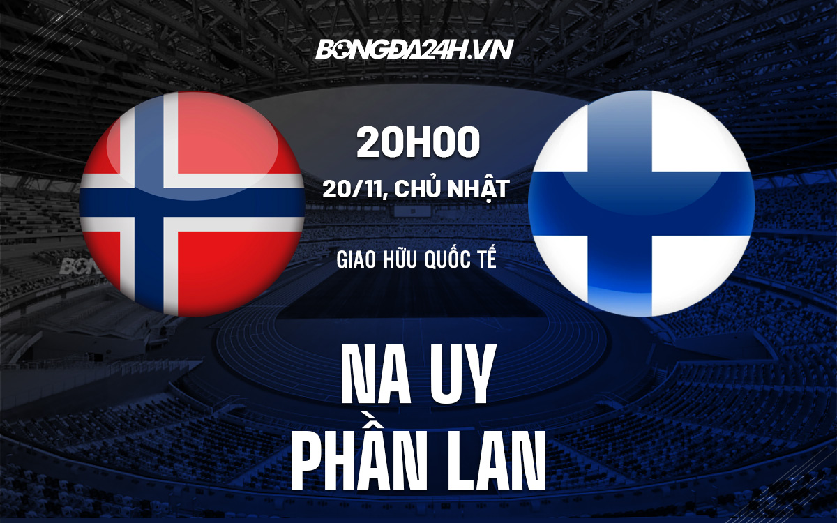 Na Uy vs Phan Lan
