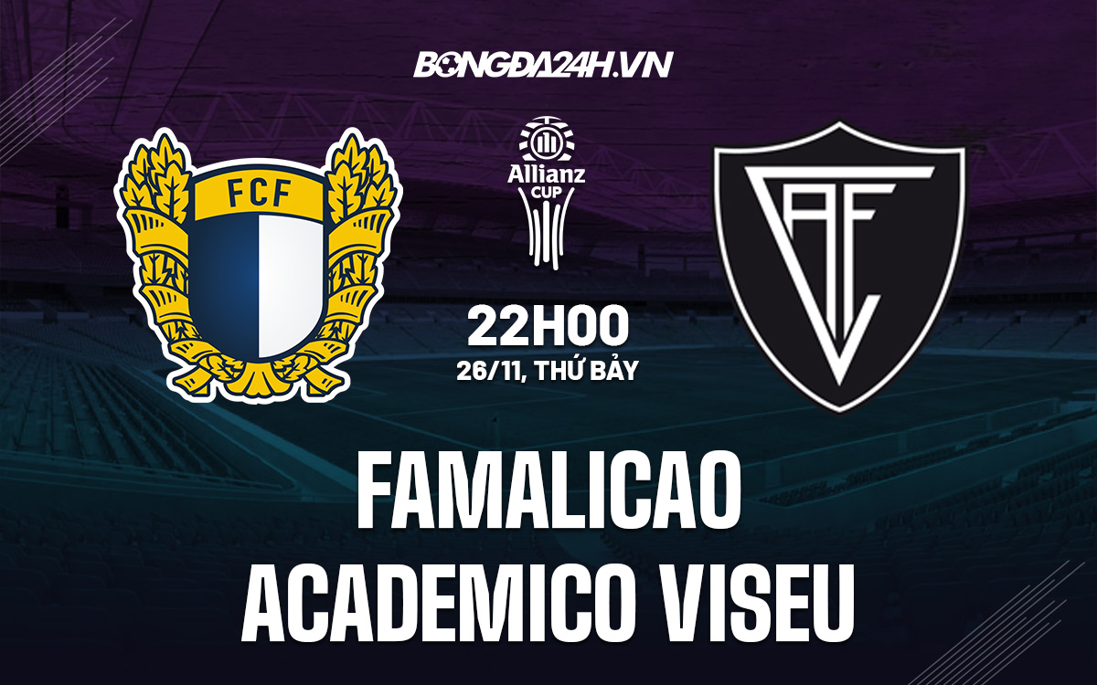 Famalicao vs Academico Viseu