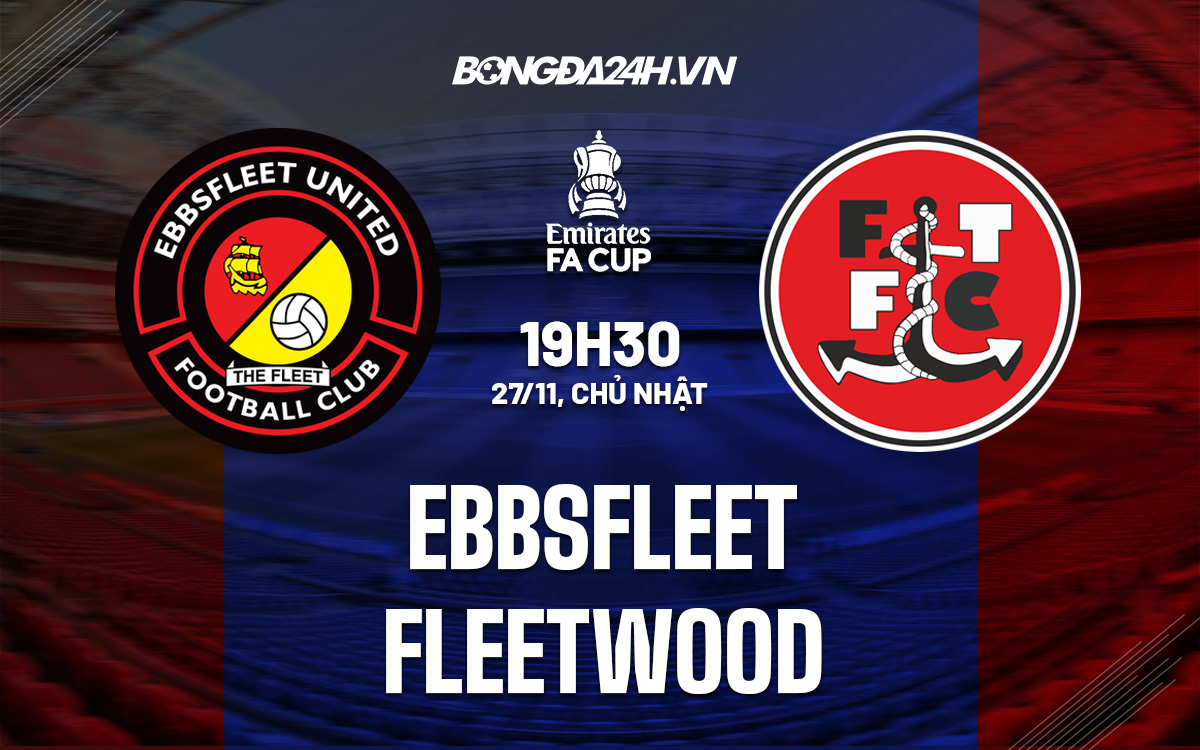 Ebbsfleet vs Fleetwood Ebbsfleet vs Fleetwood