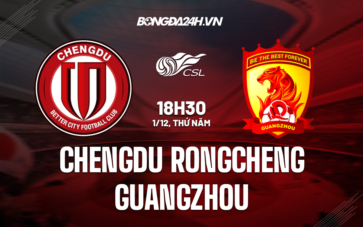 Chengdu Rongcheng vs Guangzhou