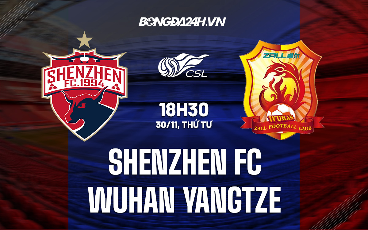 Shenzhen FC vs Wuhan Yangtze Shenzhen FC vs Wuhan Yangtze
