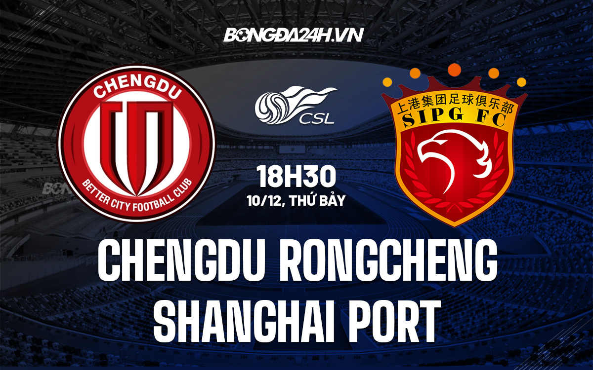 Chengdu Rongcheng vs Shanghai Port