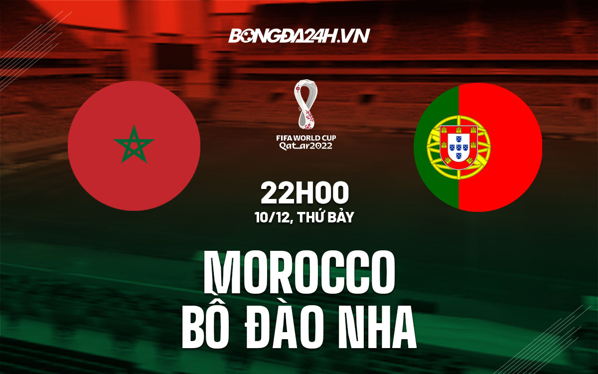 truc tiep soi keo nhan dinh du doan Morocco vs Bo Dao Nha world cup 2022 hom nay truc tiep soi keo nhan dinh du doan Morocco vs Bo Dao Nha world cup 2022 hom nay