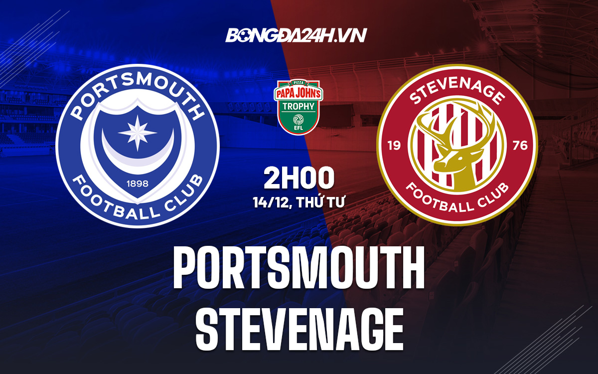 Nhận định Portsmouth vs Stevenage 2h00 ngày 1412 (EFL Trophy 202223) 1 Nhận định Portsmouth vs Stevenage 2h00 ngày 1412 (EFL Trophy 202223) 1