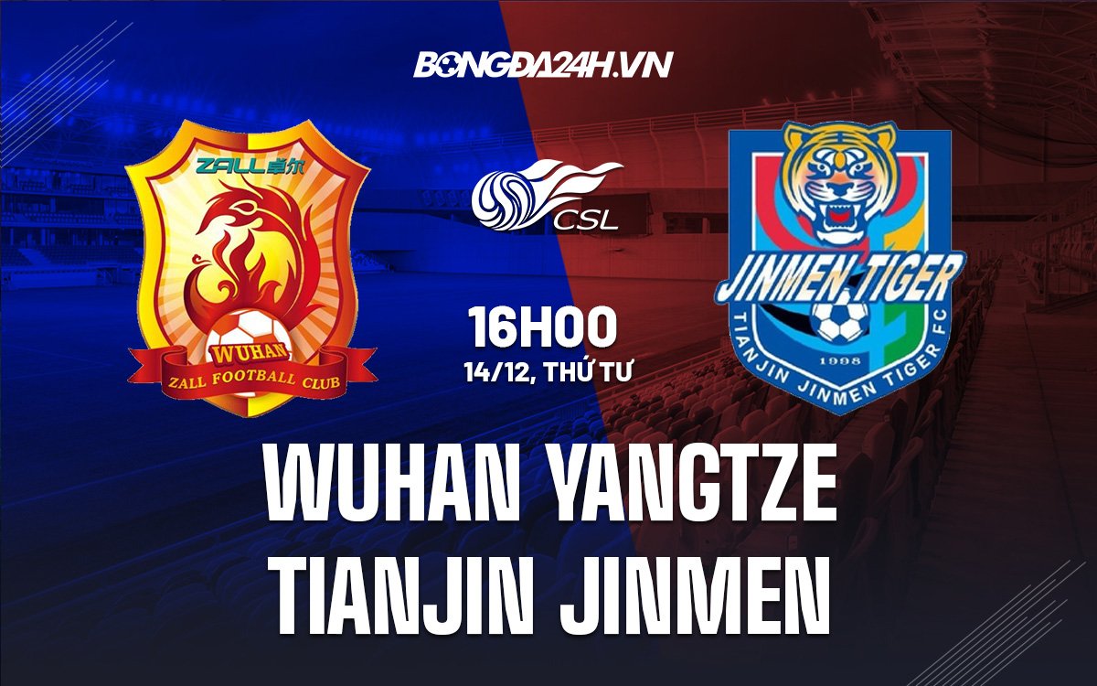 Soi-Keo-Wuhan-Yangtze-vs-Tianjin-Jinmen-VDQG-Trung-Quoc-2022-23
