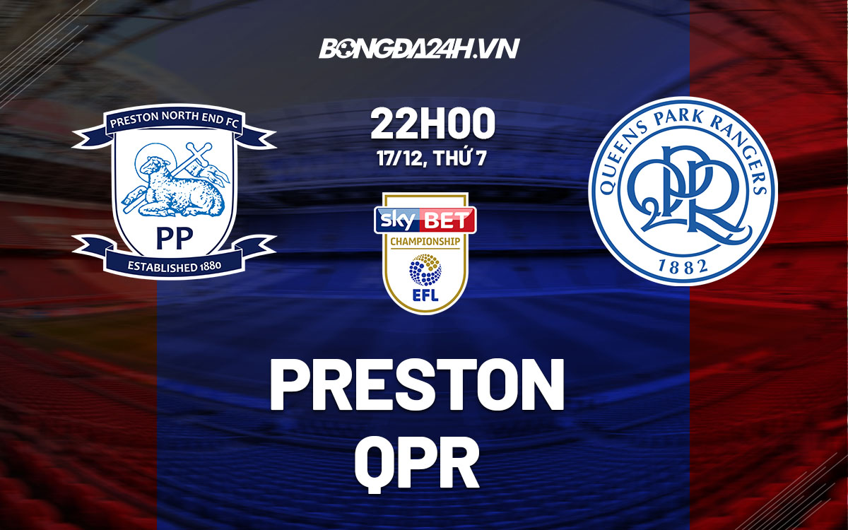 nhan dinh bong da soi keo Preston vs QPR hang nhat anh hom nay
