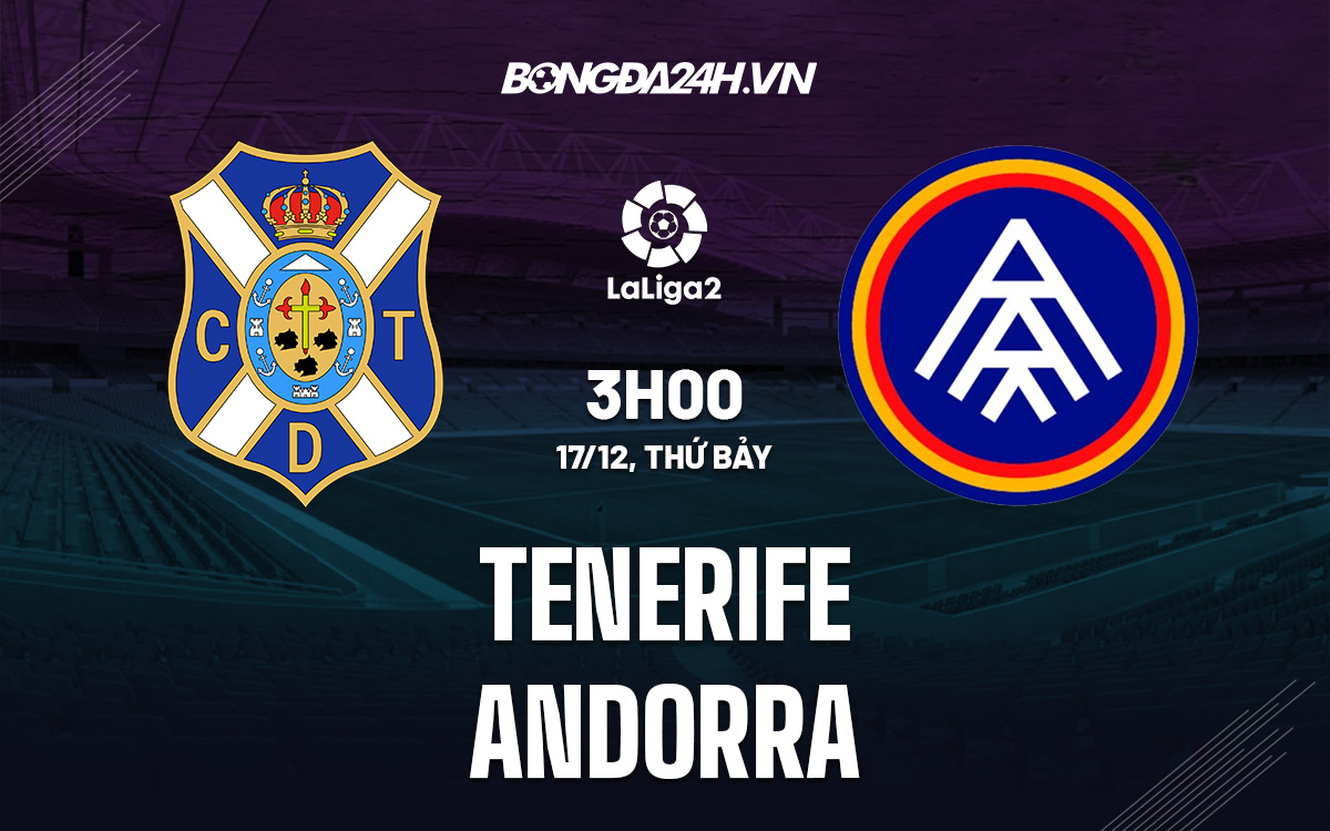 Tenerife vs Andorra Tenerife vs Andorra