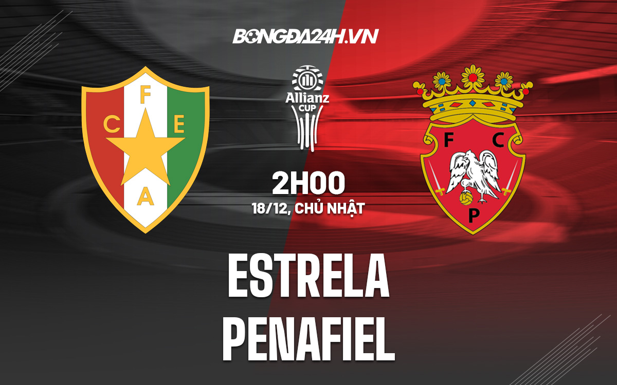 Estrela vs Penafiel Estrela vs Penafiel