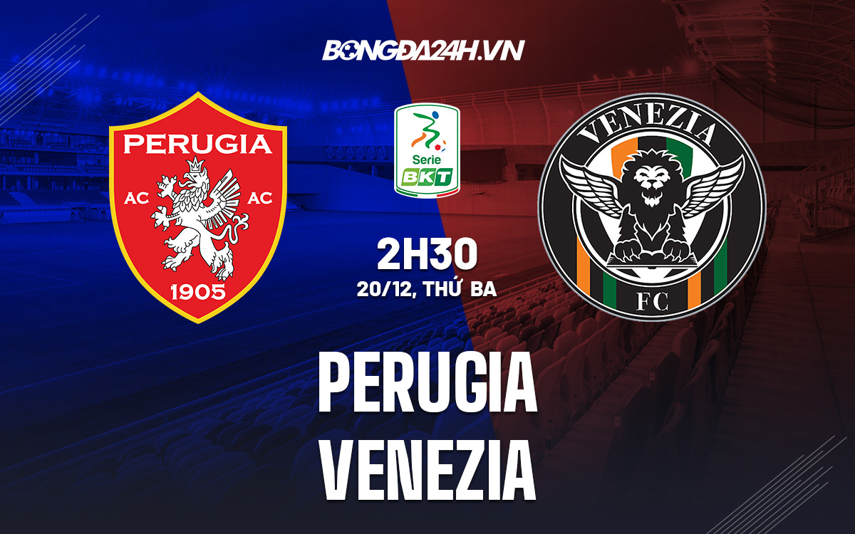 soi kèo Perugia vs Venezia 2h30 ngày 20/12 (Hạng 2 Italia) soi keo Perugia vs Venezia 2h30 ngay 20/12 (Hang 2 Italia)