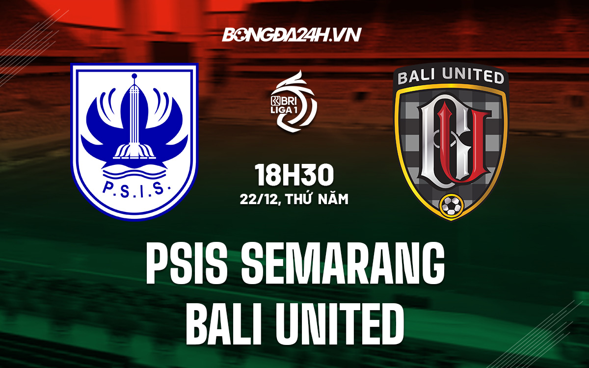 PSIS Semarang vs Bali United PSIS Semarang vs Bali United