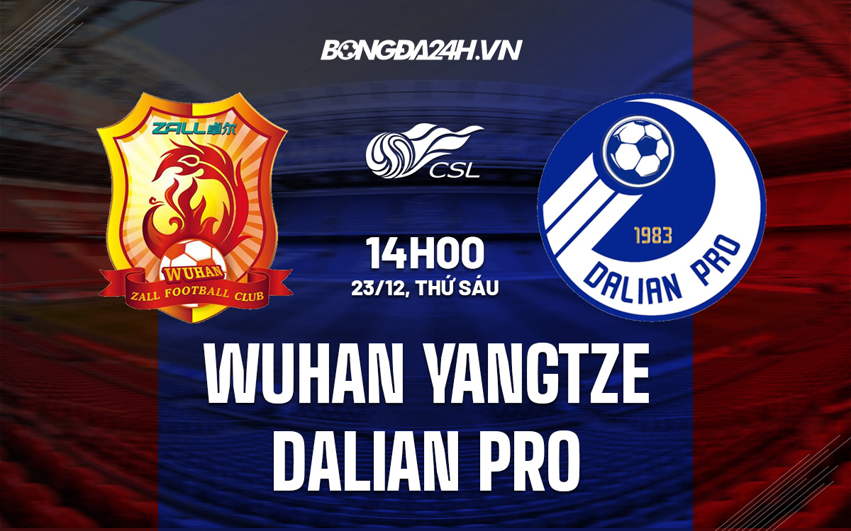 Wuhan FC vs Dalian Pro Wuhan FC vs Dalian Pro